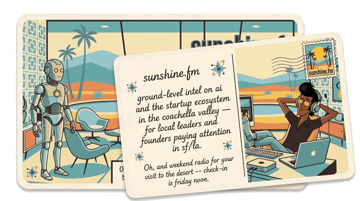 sunshine.fm postcard illustration — robot and founder in a mid-century palm springs studio